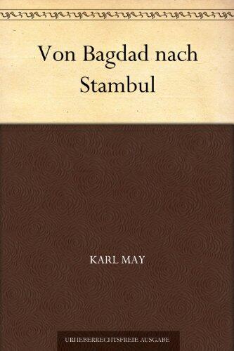 Von Bagdad nach Stambul