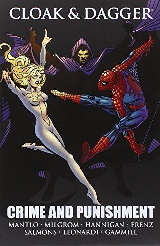Cloak & Dagger: Crime and Punishment by Bill Mantlo