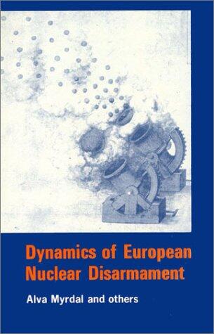 Dynamics of European Nuclear Disarmament