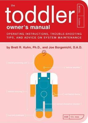 The Toddler Owner's Manual