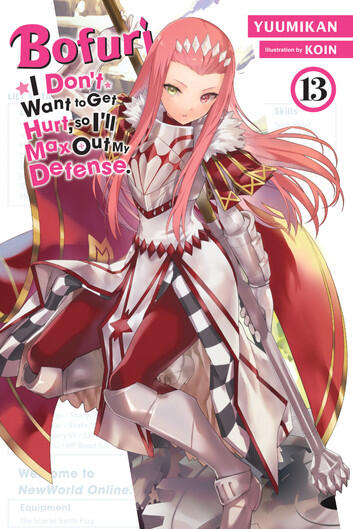 Bofuri: I Don't Want to Get Hurt, So I'll Max Out My Defense (Vol. 13)