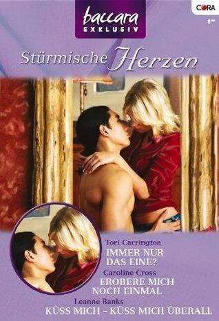 Immer Nur Das Eine? / Erobere Mich Noch Einmal / Küss Mich - Küss Mich Überall