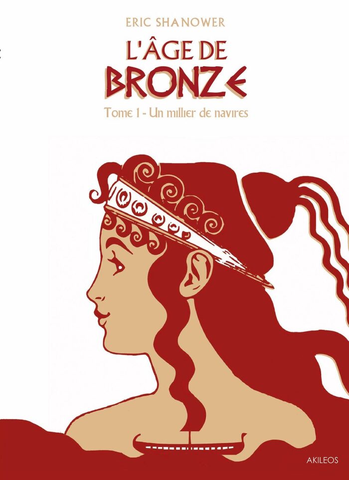 L'âge De Bronze , Tome 1 : Un millier de navires