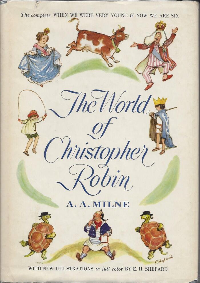 The World of Pooh; the World of Christopher Robin the Complete Winnie the Pooh and the House at Pooh Corner; the Complete When We Were Very Young & Now We are Six