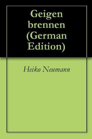 Geigen brennen