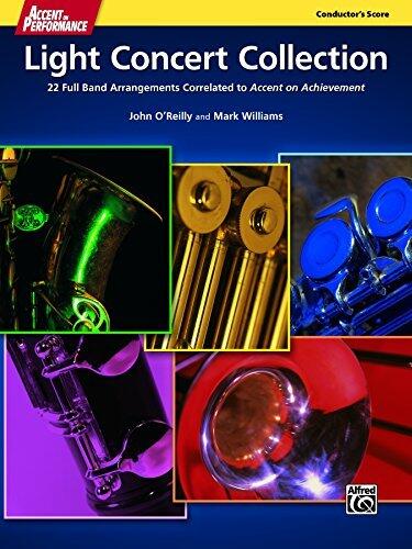 Accent on Performance Light Concert Collection (Conductor's Score): 22 Full Band Arrangements Correlated to <i>Accent on Achievement</i>