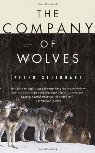 (Company Of Wolves) [By: Steinhart, Peter] [Jun, 1996]