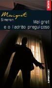 Maigret e o ladrão preguiçoso