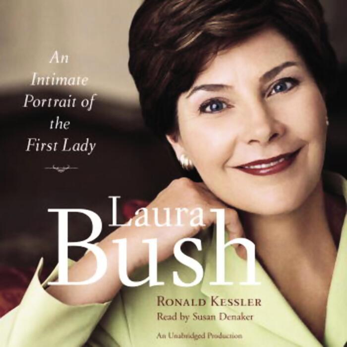 Laura Bush: An Intimate Portrait of the First Lady