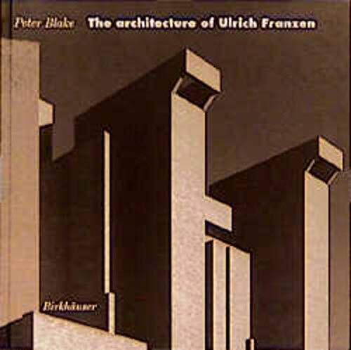 The Architecture of Ulrich Franzen: Selected Works