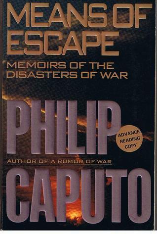 Means Of Escape:  Memoirs Of The Disasters Of War