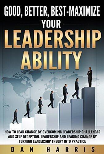 Leadership: A leadership and motivational book on Primal leadership and self deception, Learn communication skills and influence the psychology of persuasion!