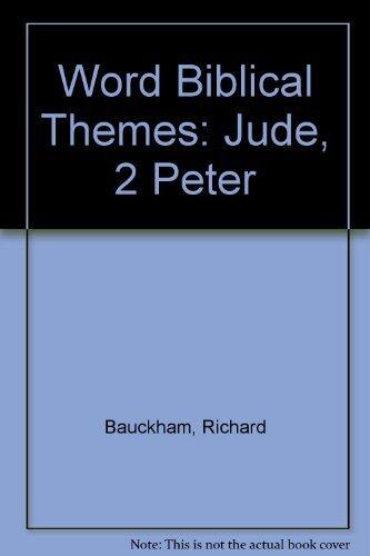 Word Biblical Themes: Jude, 2 Peter