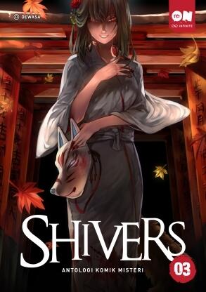 Shivers: Antologi Komik Misteri 03