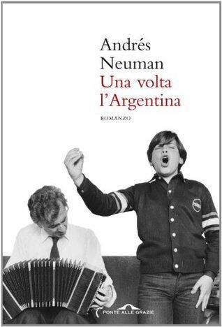 Una volta l'Argentina