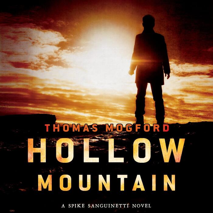 Hollow Mountain: A Spike Sanguinetti Novel