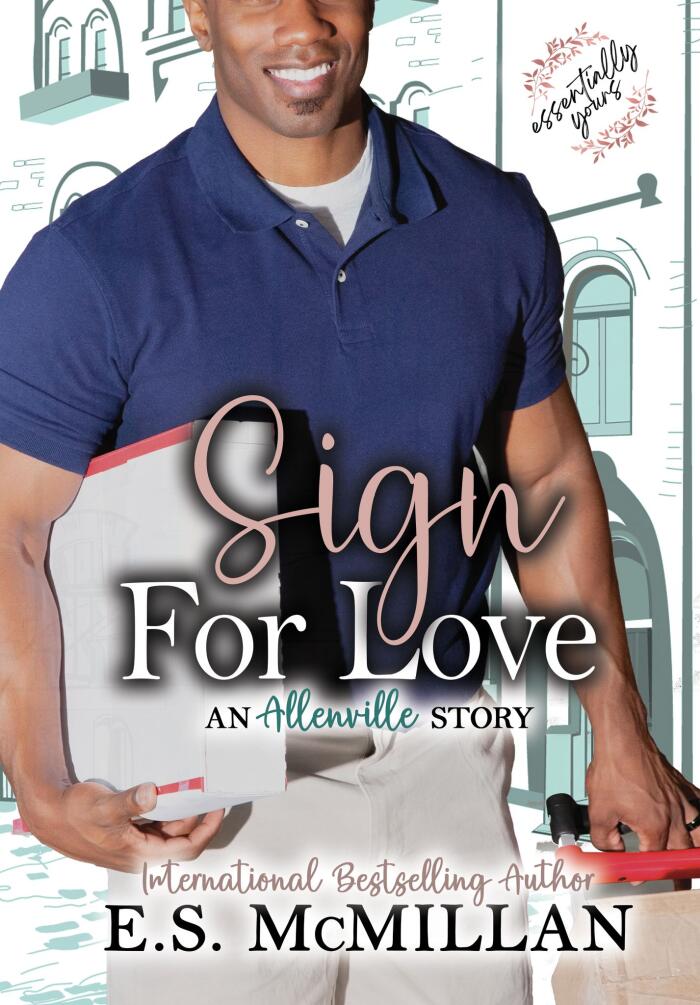 Sign For Love: An Allenville Story: Essentially Yours