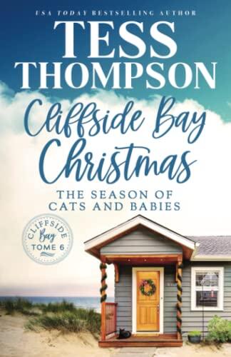 Cliffside Bay Christmas: The Season of Cats and Babies: A Cliffside Bay Novella