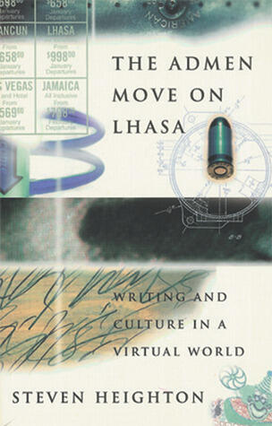 The Admen Move on Lhasa: Writing and Culture in a Virtual World