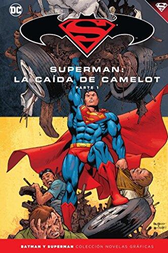 Batman y Superman - Colección Novelas Gráficas núm. 39: Superman: La caída de Camelot Parte 1
