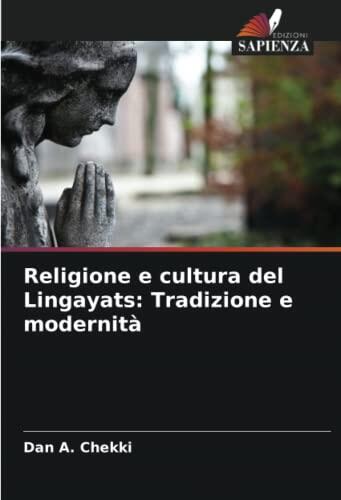 Religione e Cultura del Lingayats (Tradizione e Modernità)