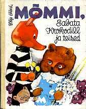 Mõmmi, sabata krokodill ja teised