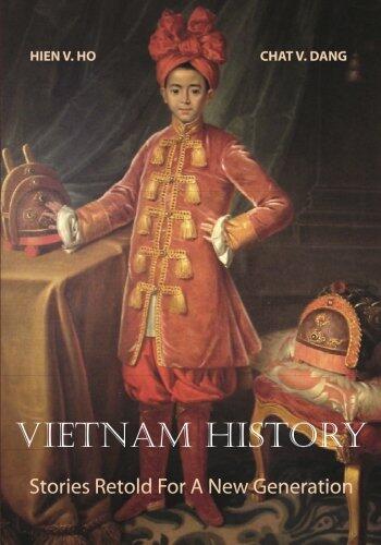 Vietnam History: Stories Retold For A New Generation
