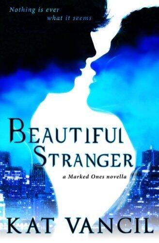Beautiful Stranger: The Marked Ones Trilogy (Book 0.5)