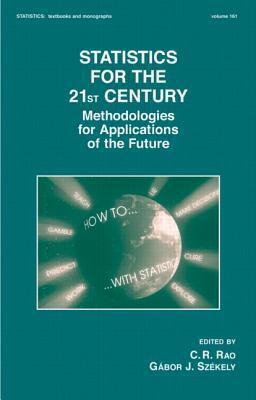 Statistics for the 21st Century: Methodologies for Applications of the Future