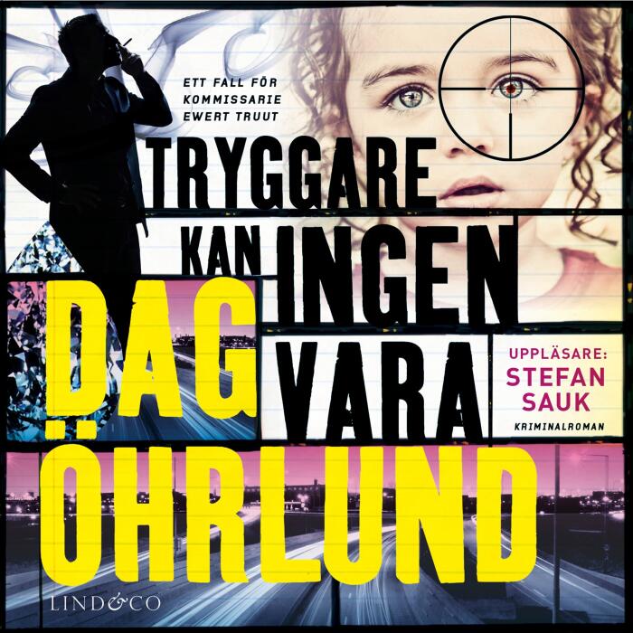 Tryggare kan ingen vara: Ewert Truut 3