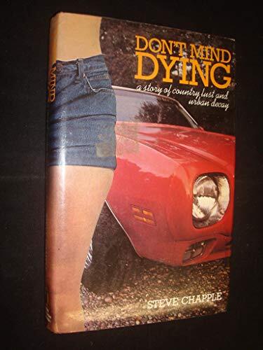 Don't Mind Dying: A Novel of Country Lust and Urban Decay