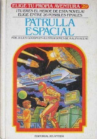 Patrulla espacial (Elige tu propia aventura, #29