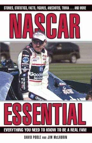 NASCAR Essential: Everything You Need to Know to Be a Real Fan!