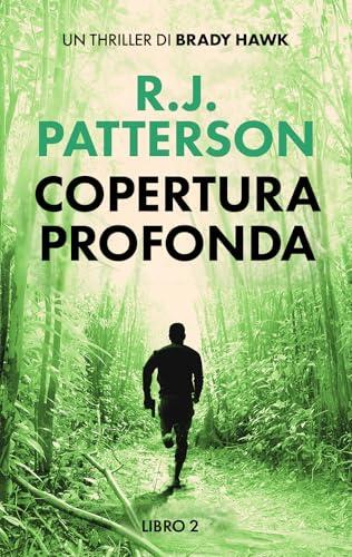 Copertura Profonda (Un Thriller di Brady Hawk Vol. 2)