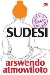 Sudesi: Sukses Dengan Satu Istri