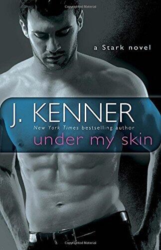 Under My Skin: A Stark Novel (Stark International) by J. Kenner