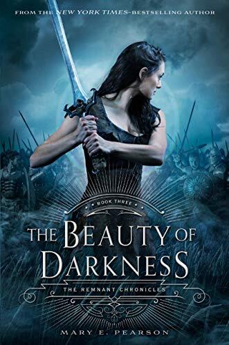 The Beauty of Darkness: The Remnant Chronicles (Book Three)