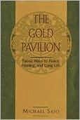 The Gold Pavilion: Taoist Ways to Peace, Healing, and Long Life