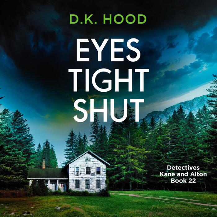 Eyes Tight Shut: Detectives Kane and Alton, Book 22