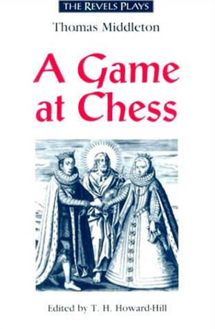 A Game at Chess: Thomas Middleton