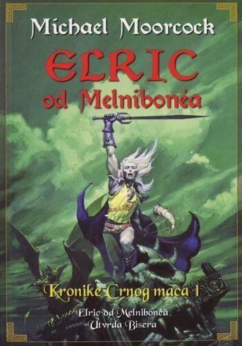 Elric od Melnibonea - Kronike Crnog mača 1