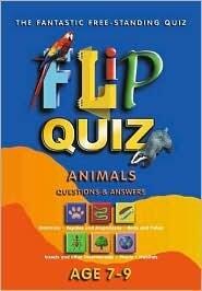 Animals Age 7-9: Flip Quiz: Questions & Answers