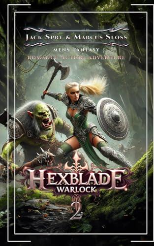 Hexblade Warlock 2: A Slow Burn LitRPG Fantasy Adventure