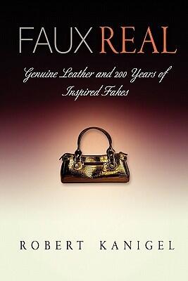 Faux Real: Genuine Leather and 2 Years of Inspired Fakes