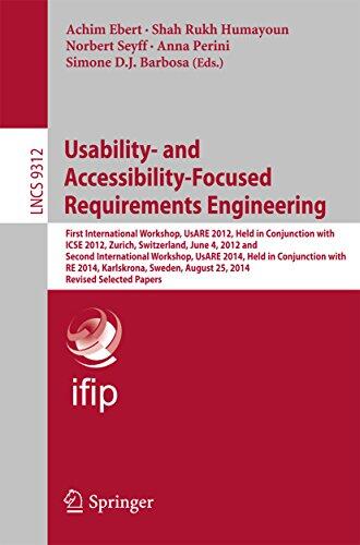 Usability- and Accessibility-Focused Requirements Engineering: First International Workshop, UsARE 2012, Held in Conjunction with ICSE 2012, Zurich, Switzerland, ... Notes in Computer Science Book 9312)
