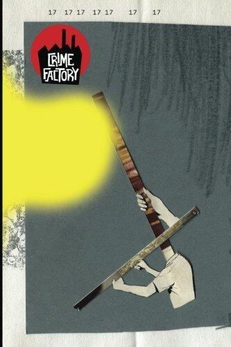 Crime Factory Issue 17