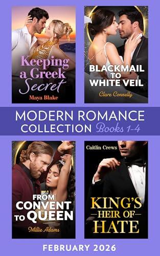 Modern Romance February 2026 Books 1-4: 4 new spicy billionaire romances perfect for fans of sexy billionaires, convenient brides, royal scandals and revenge plots in 2026!