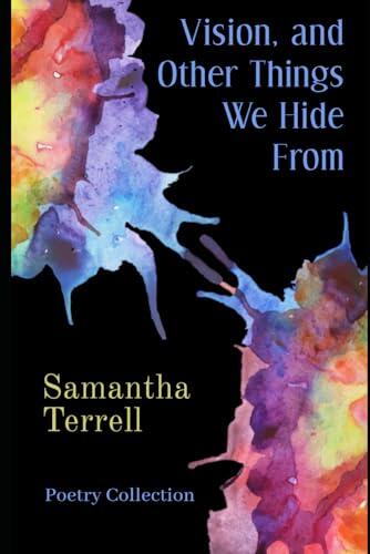 Vision, and Other Things We Hide From