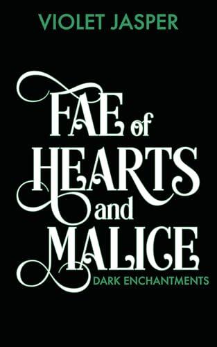 Fae of Hearts and Malice