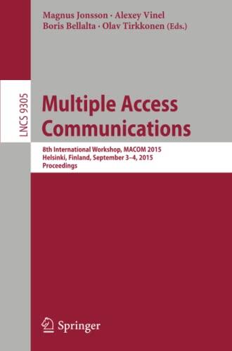 Multiple Access Communications: 8th International Workshop, MACOM 2015, Helsinki, Finland, September 3-4, 2015, Proceedings